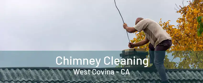 Chimney Cleaning West Covina - CA