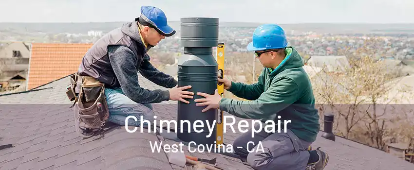 Chimney Repair West Covina - CA