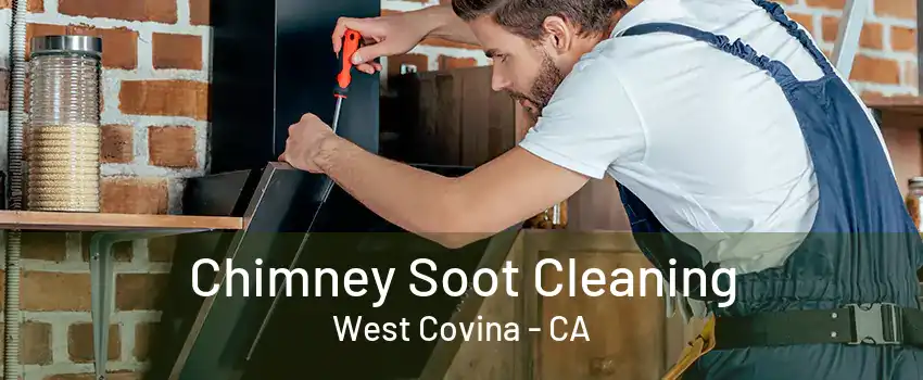 Chimney Soot Cleaning West Covina - CA