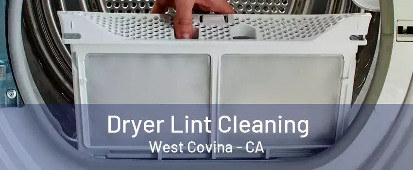 Dryer Lint Cleaning West Covina - CA