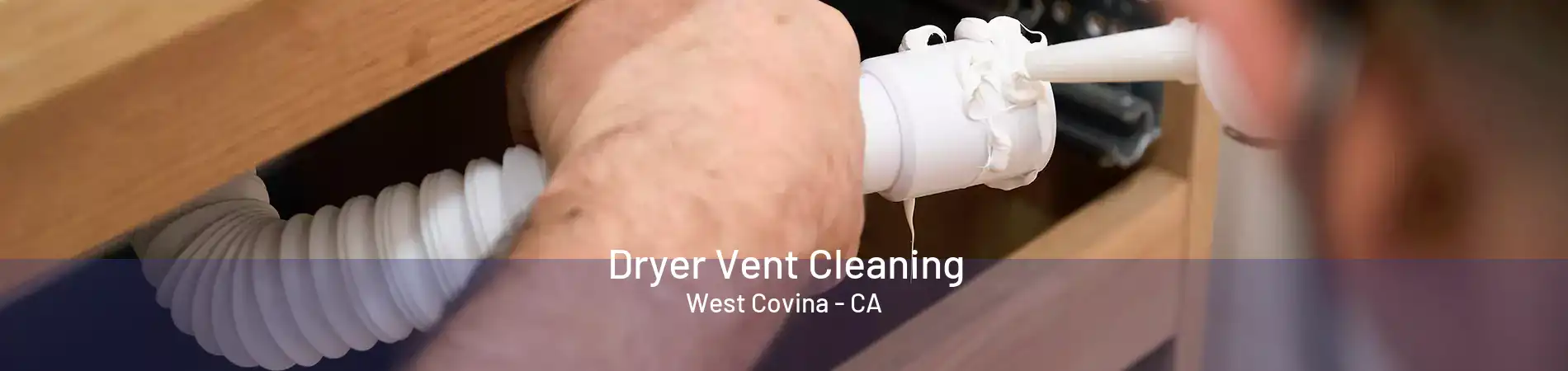 Dryer Vent Cleaning West Covina - CA