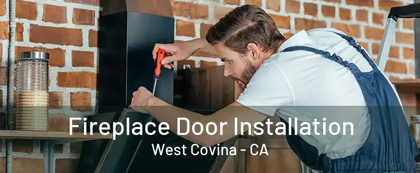 Fireplace Door Installation West Covina - CA