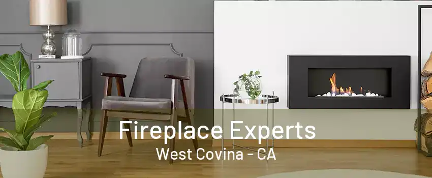 Fireplace Experts West Covina - CA