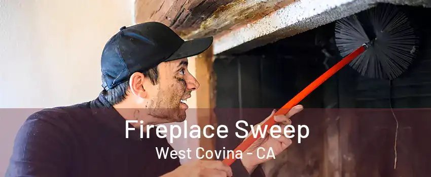 Fireplace Sweep West Covina - CA