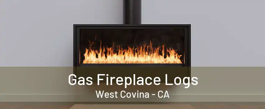 Gas Fireplace Logs West Covina - CA