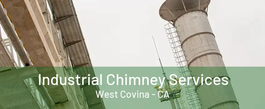 Industrial Chimney Services West Covina - CA